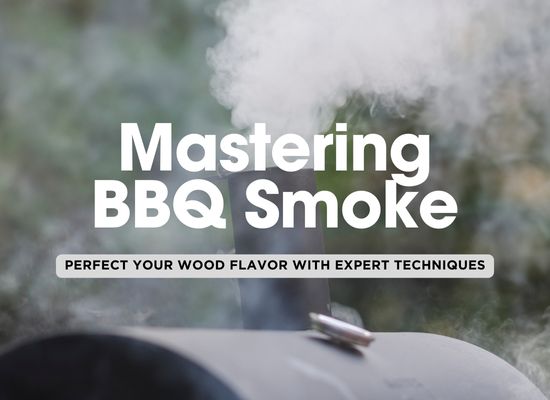 The Science of Smoke: How to Perfect Your Wood Flavor