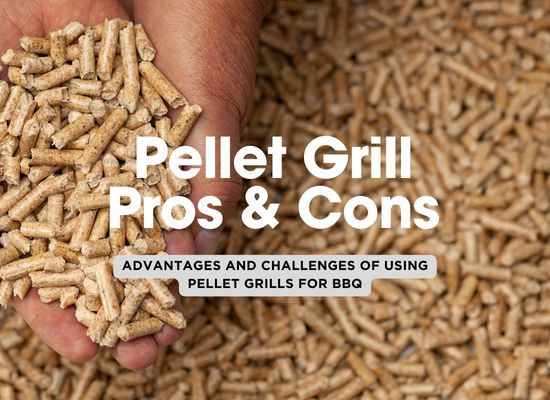 The Top 8 Pros and Cons of Pellet Grills