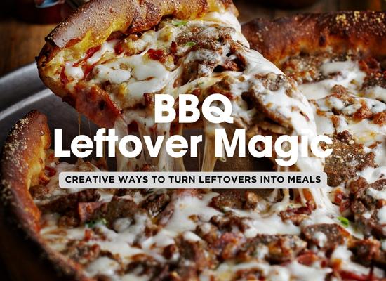 Using Leftovers for BBQ: 10 Creative Ideas to Save